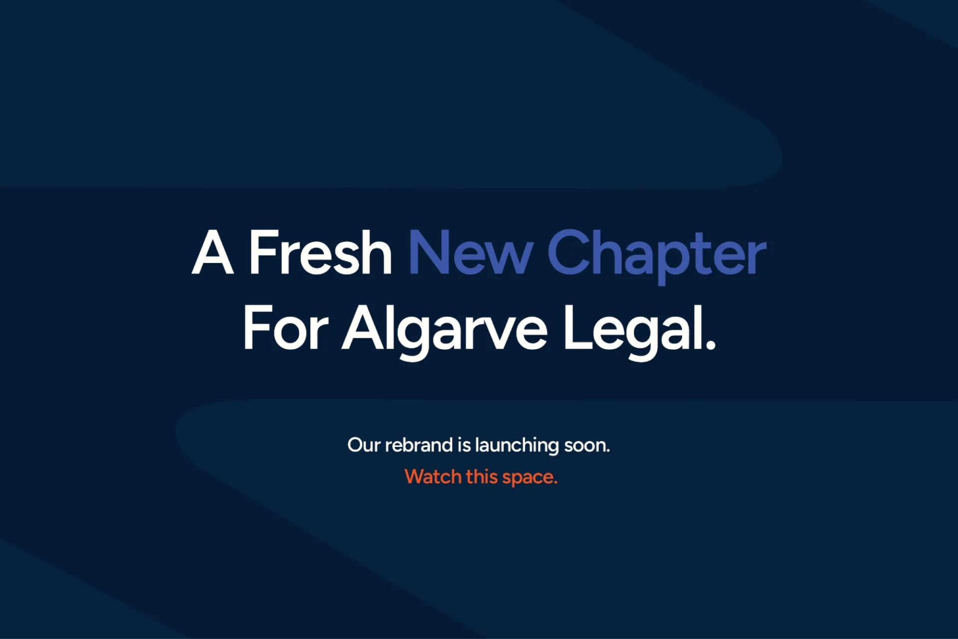 A Fresh New Chapter for Algarve Legal. Our rebrand is launching soon. Watch this space.